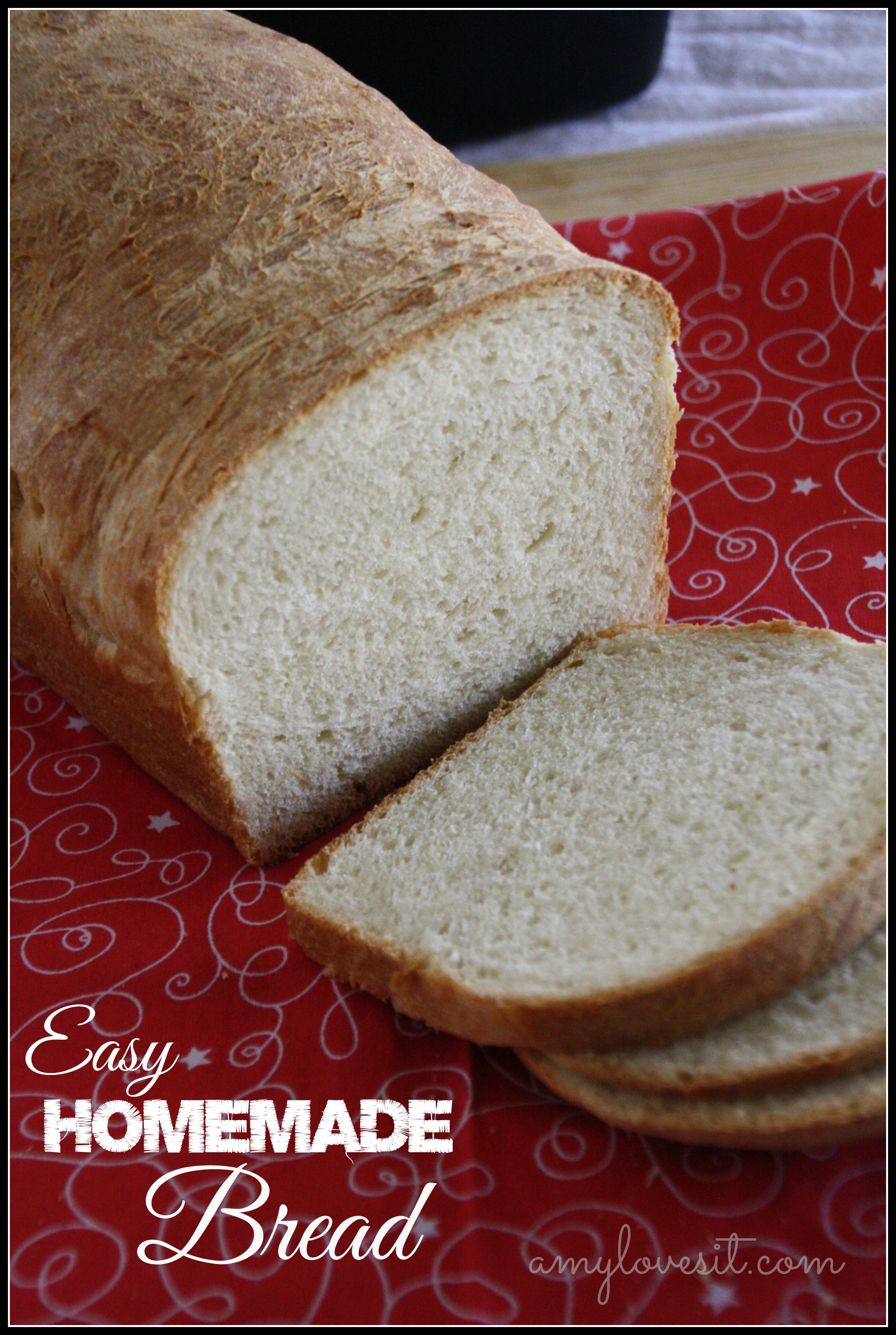 Easy Homemade Bread
